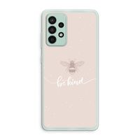 Be(e) kind: Samsung Galaxy A52s 5G Transparant Hoesje