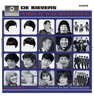 De Kievers - When It Was Sixty-Four LP - Gelimiteerde Oplage