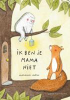 Ik ben je mama niet (Hardback)