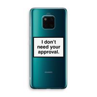 Don't need approval: Huawei Mate 20 Pro Transparant Hoesje
