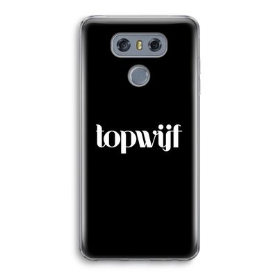 Topwijf Zwart: LG G6 Transparant Hoesje