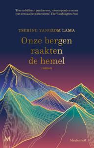 Onze bergen raakten de hemel (Hardback)