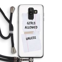 No Girls Allowed Unless: Samsung Galaxy J8 (2018) Transparant Hoesje met koord
