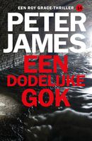 Een dodelijke gok - Peter James - ebook