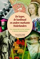 De kaper, de kardinaal en andere markante Nederlanders (Paperback)