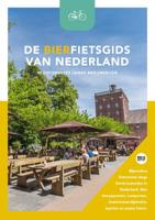De bierfietsgids van Nederland - 30 fietsroutes langs brouwerijen (Paperback)