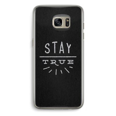 Stay true: Samsung Galaxy S7 Edge Transparant Hoesje