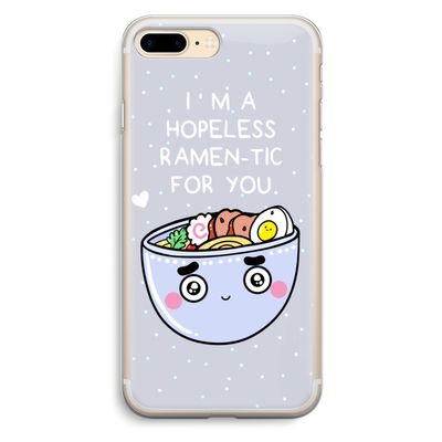 I'm A Hopeless Ramen-Tic For You: iPhone 7 Plus Transparant Hoesje