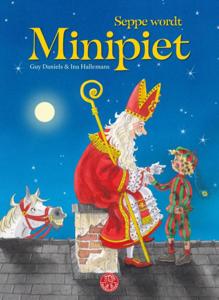 Seppe wordt Minipiet (Hardback)