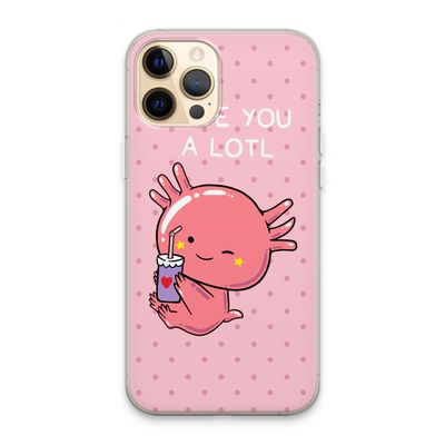 Love You A Lotl: iPhone 13 Pro Max Transparant Hoesje