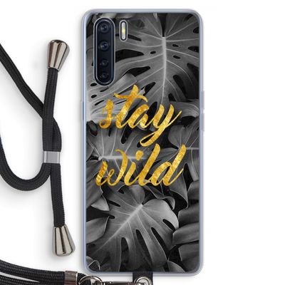 Stay wild: Oppo A91 Transparant Hoesje met koord