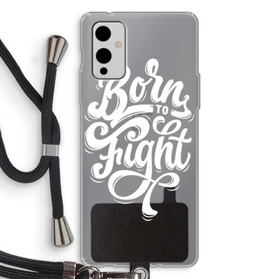 Born to Fight: OnePlus 9 Transparant Hoesje met koord