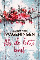 Als de lente komt - Gerda van Wageningen - ebook - thumbnail