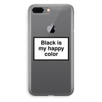 Black is my happy color: iPhone 8 Plus Transparant Hoesje Black is my happy color: iPhone 8 Plus Transparant Hoesje