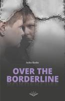 Over the borderline (Paperback)