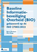 Baseline informatiebeveiliging Overheid (BIO) gebaseerd op de ISO 27002:2022 - Barry Derksen, Nico Kaag - ebook