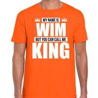 Naam cadeau t-shirt my name is Wim - but you can call me King oranje voor heren