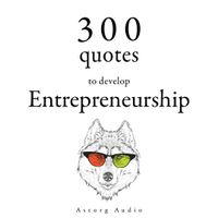 300 Quotes to Develop Entrepreneurship - thumbnail