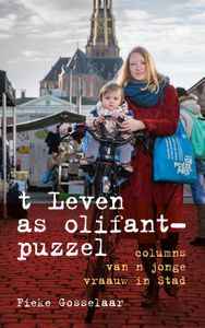 t Leven as olifantpuzzel - Fieke Gosselaar - ebook