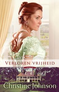 Verloren vrijheid - Christine Johnson - ebook