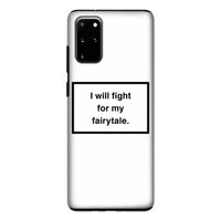 Fight for my fairytale: Samsung Galaxy S20 Plus Tough Case