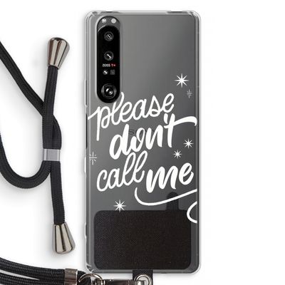 Don't call: Sony Xperia 1 III Transparant Hoesje met koord