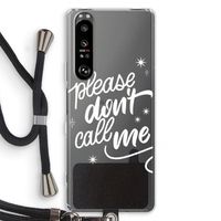 Don't call: Sony Xperia 1 III Transparant Hoesje met koord
