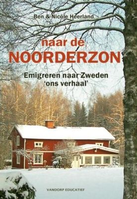Naar de noorderzon - Ben Heerland, Nicole Heerland - ebook