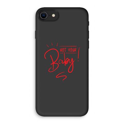 Not Your Baby: iPhone SE 2020 Biologisch afbreekbaar hoesje
