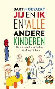 Jij en ik en alle andere kinderen - Bart Moeyaert - ebook
