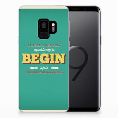 Samsung Galaxy S9 | Siliconen hoesje | met naam Quote Begin Samsung Galaxy S9 | Siliconen hoesje | met naam Quote Begin