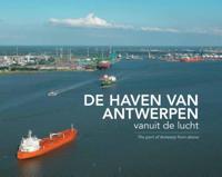 De haven van Antwerpen vanuit de lucht (Hardback)