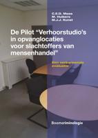 De pilot "Verhoorstudio´s in opvanglocaties voor slachtoffers van mensenhandel" - C.E.D. Maas, M. Huibers, M.J.J. Kunst - ebook