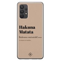 Samsung Galaxy A32 4G siliconen hoesje - Hakuna matata Samsung Galaxy A32 4G siliconen hoesje - Hakuna matata