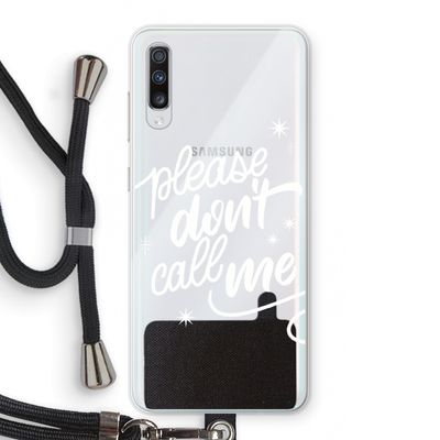Don't call: Samsung Galaxy A70 Transparant Hoesje met koord