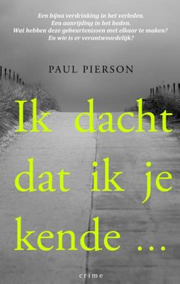 Ik dacht dat ik je kende... (Paperback)