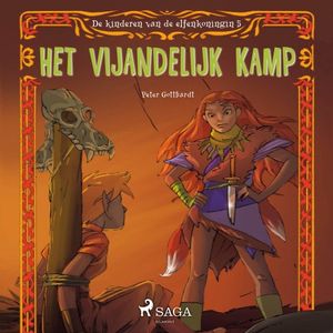 De kinderen van de elfenkoningin 5 - Het vijandelijk kamp