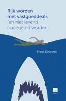 Rijk worden met vastgoeddeals (en niet levend opgegeten worden) (Paperback)