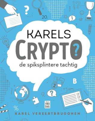 Karels Crypto: de spiksplintere tachtig (Paperback)