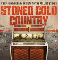 Various Artists - Stoned Cold Country (A 60th Anniversary Tribute To The Rolling Stones) LP