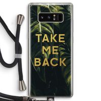 Take me back: Samsung Galaxy Note 8 Transparant Hoesje met koord