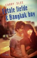 Fatale liefde & Bangkok boy (Paperback) Fatale liefde & Bangkok boy (Paperback)