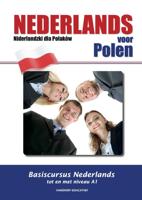 Nederlands voor Polen - Niderlandzki dla Polakow (Paperback)
