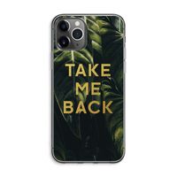 Take me back: iPhone 11 Pro Max Transparant Hoesje