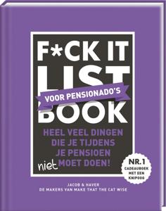 F*ck it list book - Voor pensionado&apos;s (Hardback)