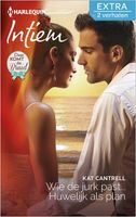 Wie de jurk past... ; Huwelijk als plan - Kat Cantrell - ebook