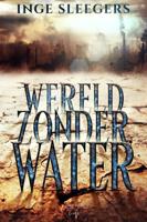 Wereld zonder water (Hardback)