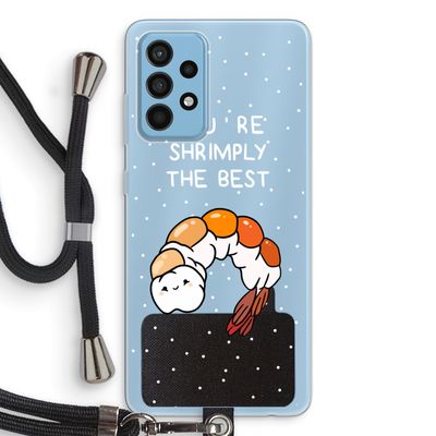 You're Shrimply The Best: Samsung Galaxy A52 Transparant Hoesje met koord