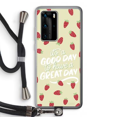 Don't forget to have a great day: Huawei P40 Pro Transparant Hoesje met koord