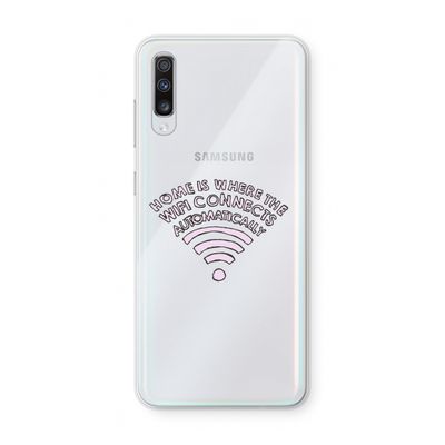 Home Is Where The Wifi Is: Samsung Galaxy A70 Transparant Hoesje
